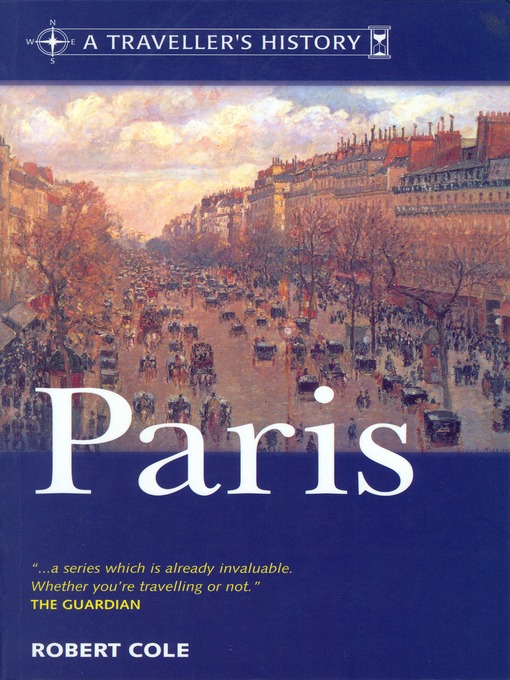 Title details for A Traveller's History of Paris by Robert Cole - Available